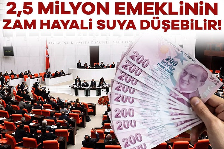 2,5 milyon emekliye Temmuz'da sıfır zam