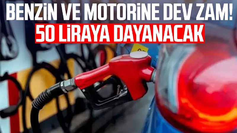 Benzin ve motorine dev zam geliyor!