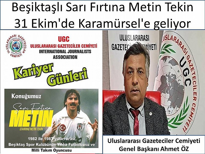 Beşiktaşlı Sarı Fırtına- Metin Tekin 31 Ekim'de Karamürsel'e geliyor