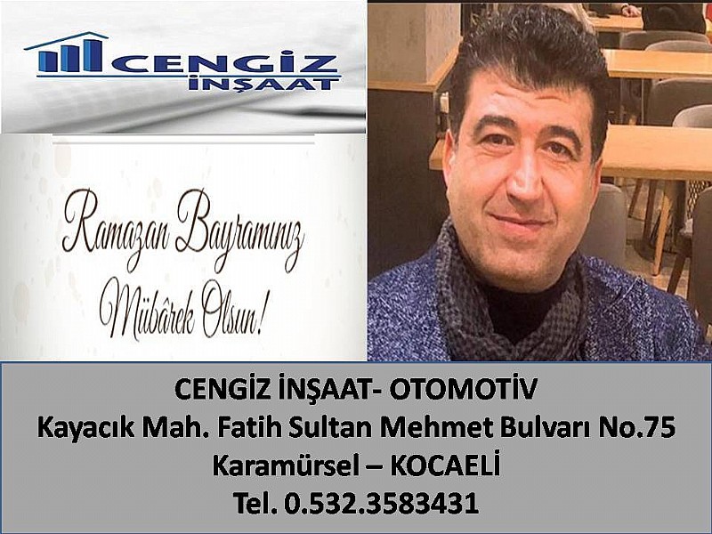 Cengiz İnşaat ve Otomotiv “ Ramazan Bayramınız Mübarek Olsun “