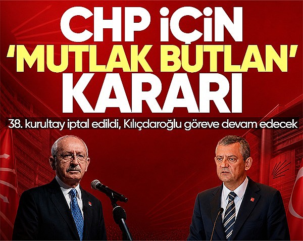 Mahkeme Mutlak Butlan dedi! Kılıçdaroğlu'nun Genel Başkanlığa devam edecek	