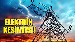 Karamürsel'de yarın 9 saatlik elektrik kesintisi uygulanacak