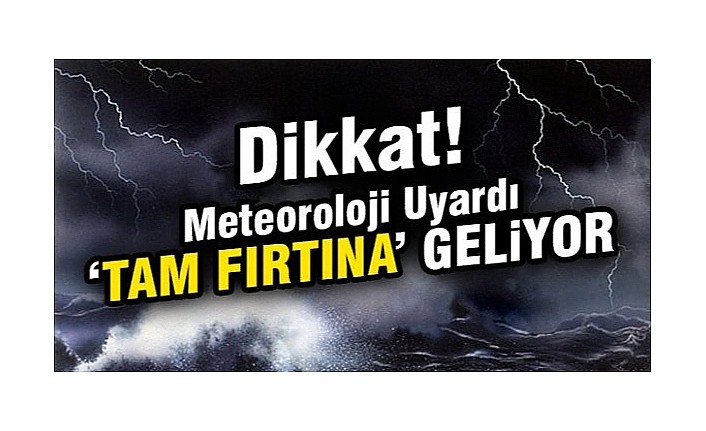 Fırtına geliyor!