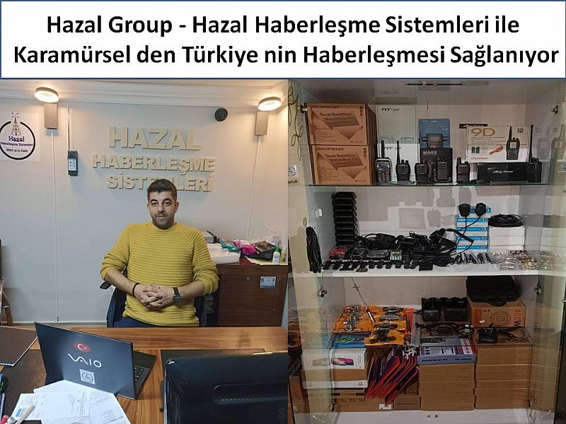 Hazal Group-Hazal Haberleşme Sistemleri, Karamürsel den tüm Türkiye nin Haberleşmesini Sağlıyor