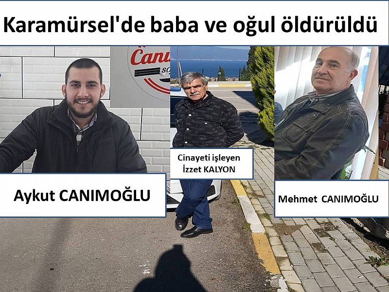 Karamürsel 'de baba ve oğlunu öldüren cinayet zanlısı yakalandı