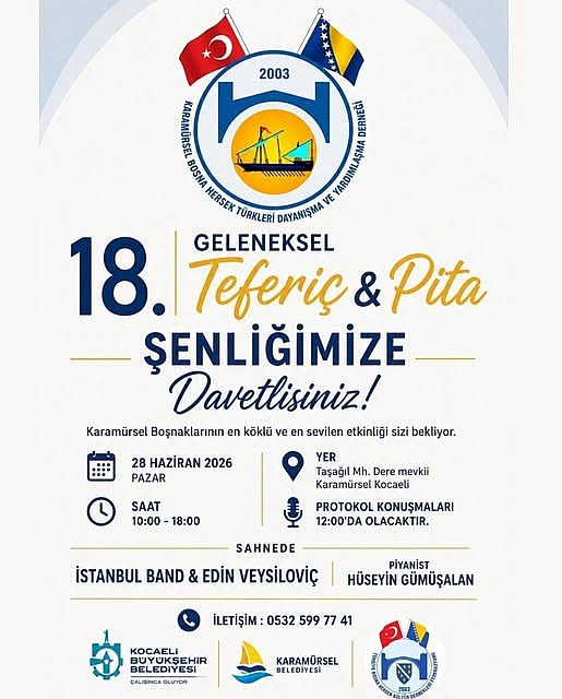 Karamürsel Geleneksel 18. Teferiç &  Pita Şenlikleri haftaya yapılacak