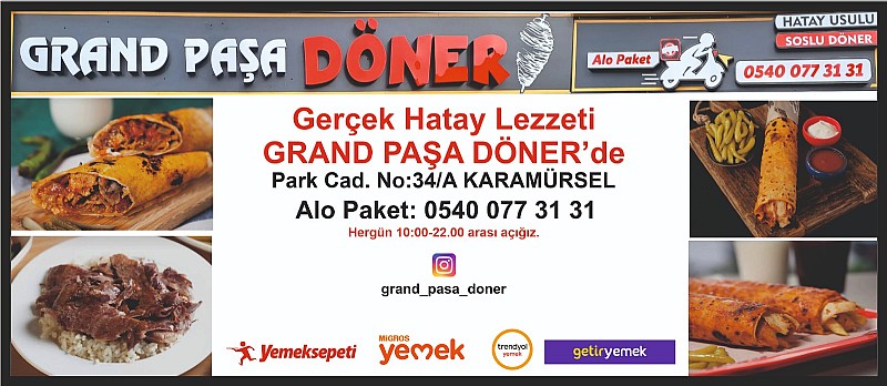 Karamürsel'de “ Gerçek Hatay Lezzeti Grand Paşa Döner' de, Hatay Antakya Döner-İskenderun Döner