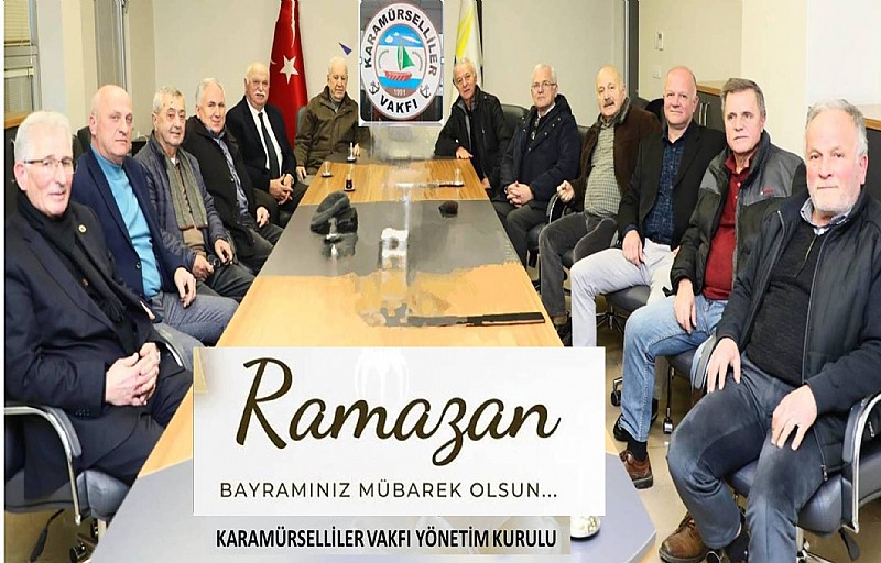 Karamürselliler Vakfı’ndan Ramazan Bayram Mesajı