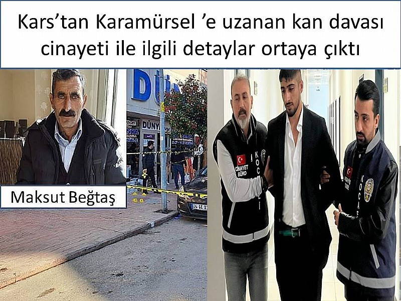 Kars’tan Karamürsel ’e uzanan kan davası cinayeti ile ilgili detaylar ortaya çıktı