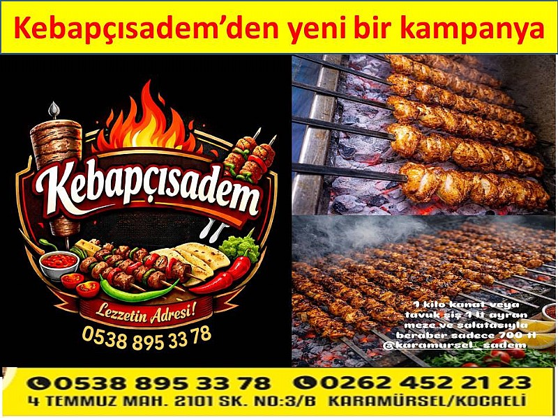Karamürsel Kebapçısadem’den yeni bir kampanya-1 kilo kanat ve tavuk şişi, 1 Lt Ayran, meze ve salatasıyla beraber 700,00 TL,