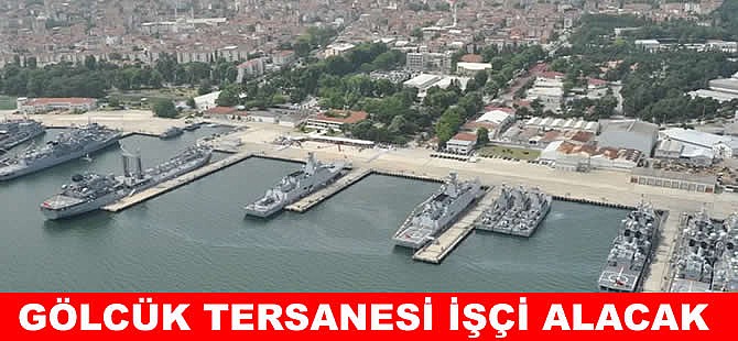 Gölcük Tersane Komutanlığına 460 işçi alınacak