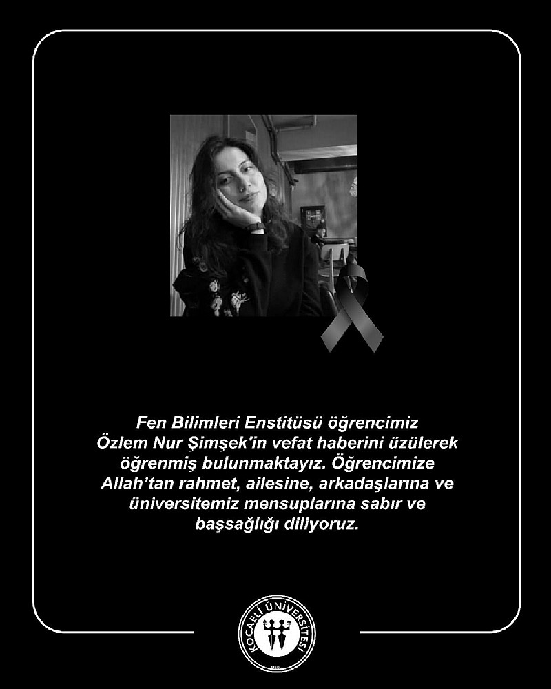 Kocaeli Üniversitesi öğrencilerinden Özlem Nur Şimşek, trafik kazasında hayatını kaybetti!