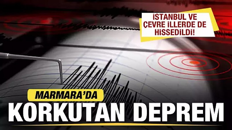 Marmara’da deprem	