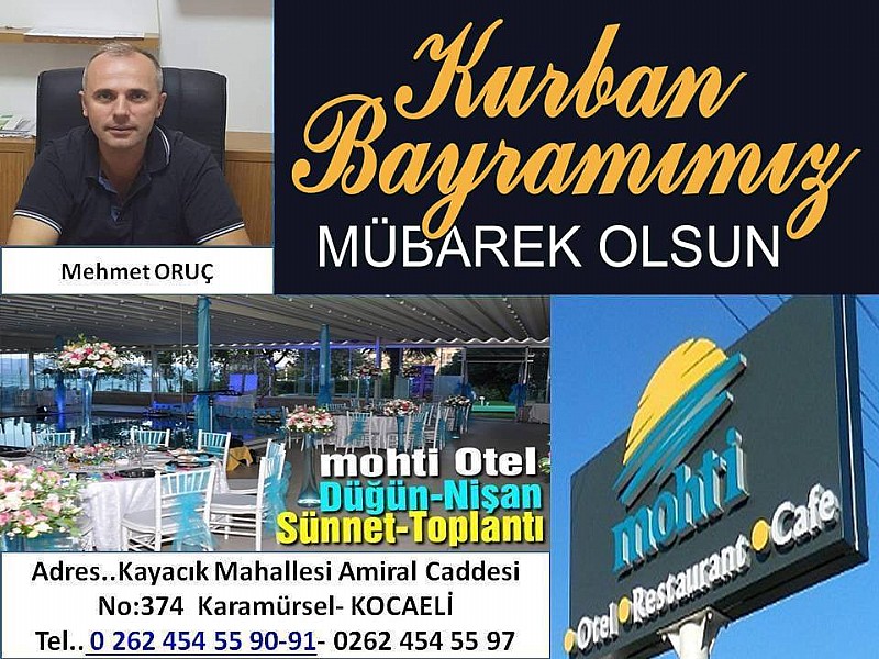 Mohti Otel-Mehmet Oruç “ Kurban Bayramınız Mübarek Olsun “	