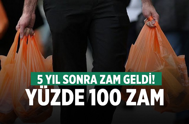 Alışveriş poşetine yüzde yüz zam