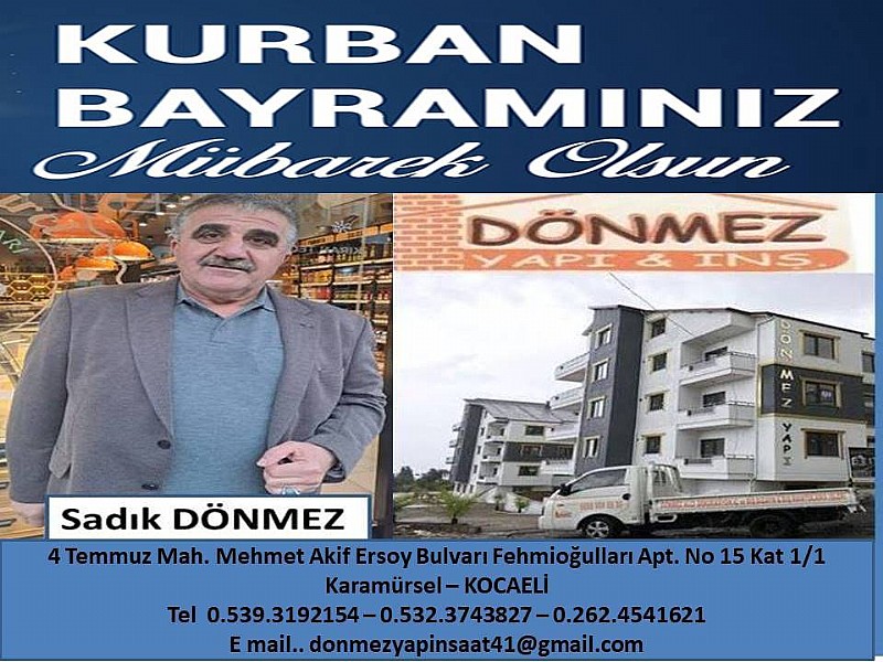 Dönmez Yapı ve İnşaat- Sadık Dönmez “ Kurban Bayramınız Mübarek Olsun “	