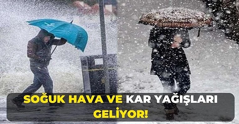 Soğuk ve kar geliyor