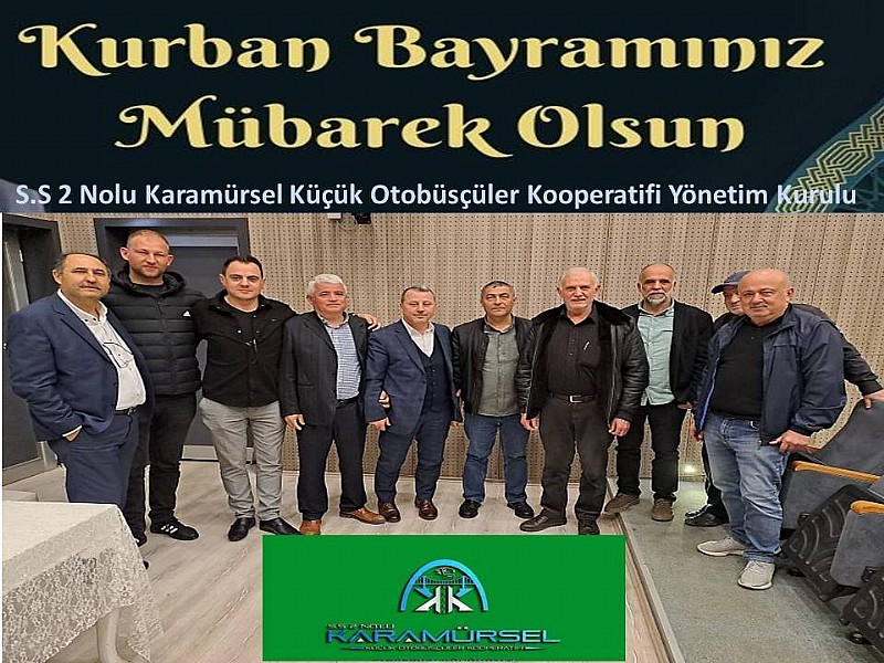 S.S 2 Nolu Karamürsel Küçük Otobüsçüler Kooperatifi “ Kurban Bayramımız Mübarek Olsun”
