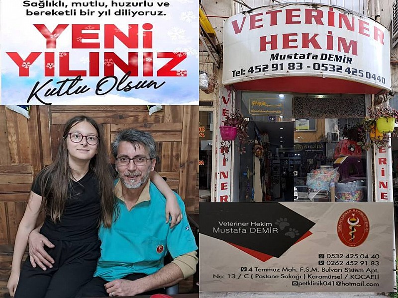 KARAMÜRSEL VETERİNER MUSTAFA DEMİR  “ YENİ YILINIZ KUTLU OLSUN “