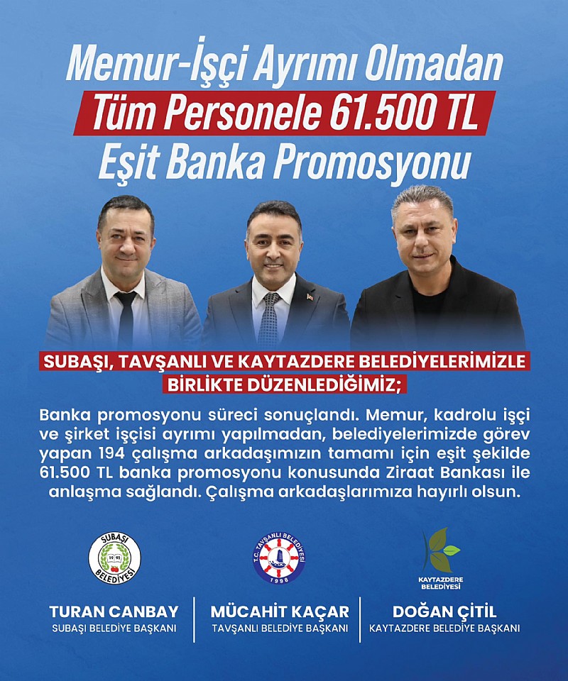 Tüm Personele 61.500 TL Eşit Banka Promosyonu 	